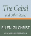 The Cabal and Other Stories (Audio) - Ellen Gilchrist, Mary Peiffer