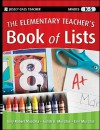 The Elementary Teacher's Book of Lists - Gary Robert Muschla, Judith A. Muschla, Erin Muschla