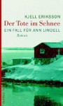 Der Tote Im Schnee - Kjell Eriksson, Paul Berf