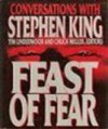 Feast of Fear: Conversations with Stephen King - Chuck Miller, Tim Underwood