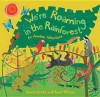 We're Roaming in the Rainforest: An Amazon Adventure. Written by Laurie Krebs - Laurie Krebs, Anne Wilson