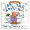 Mortimer Mooner Stopped Taking A Bath - Frank B. Edwards, John Bianchi