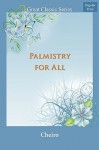 Palmistry for All - Cheiro