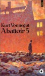 Abattoir 5, ou, La croisade des enfants - Kurt Vonnegut