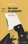 Um Osso na Garganta - Anthony Bourdain, Paula Gonçalves