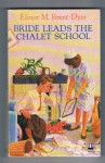 Bride Leads the Chalet School: Chalet School 31 - Elinor M. Brent-Dyer