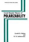 Local Density Theory of Polarizability - Gerald D Mahan, K R Subbaswamy