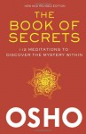 The Book of Secrets: 112 Meditations to Discover the Mystery Within - Osho