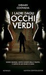 I ladri dagli occhi verdi - Imraan Coovadia, T. Felici