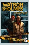 Watson and Holmes - A Study In Black - Karl Bollers, Justin Gabrie, Rick Leonardi, Larry Stroman