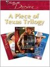 A Piece of Texas Trilogy (Silhouette Desire) - Peggy Moreland