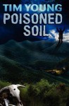 Poisoned Soil - Tim Young