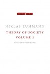 Theory of Society, Volume 2 - Niklas Luhmann, Rhodes Barrett