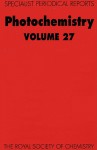 Photochemistry - Royal Society of Chemistry, Robert B. Cundall, William M. Horspool, Norman S. Allen, Royal Society of Chemistry