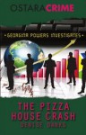 The Pizza House Crash (Georgina Powers) - Denise Danks