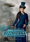 Bezzmienna - Gail Carriger