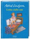 Lotta zieht um. ( Ab 6 J.). - Astrid Lindgren, Ilon Wikland