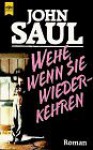 Wehe, wenn sie wiederkehren (Broschiert) - John Saul, Georgette Skalecki