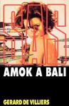 SAS 17 Amok à Bali (French Edition) - Gérard de Villiers