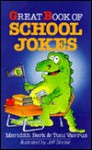 Great Book of School Jokes - Meridith Berk, Toni Vavrus, Jeff Sinclair