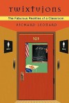 Twixtujons: The Fabulous Realities of a Classroom - Richard Leonard