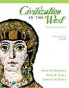 Civilization in the West, Volume A (to 1500) (7th Edition) - Mark A. Kishlansky, Patricia O'Brien, Patrick J. Geary