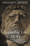 Leadership Lab: Iraq - William E. Benson