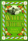 Water Witches - Tony Steele