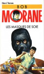 Les masques de soie (Bob Morane #97) - Henri Vernes, Coria