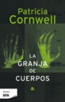 La granja de cuerpos - Patricia Cornwell