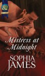 Mistress at Midnight (Mills & Boon Historical) - Sophia James