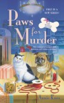 Paws For Murder: A Pet Boutique Mystery - Annie Knox