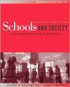 Schools and Society: A Sociological Approach to Education - Jeanne H. Ballantine, Joan Z. Spade