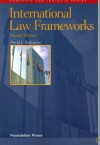 International Law Frameworks (Concepts and Insights Series) - David J. Bederman, Daniel Bederman