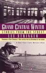 Grand Central Winter: Stories from the Street - Kurt Vonnegut, Lee Stringer