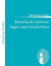 Rheinlands Sch Nste Sagen Und Geschichten - Heinrich Pr Hle