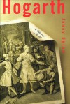 Hogarth: A Life and a World - Jenny Uglow