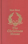 The Christmas Mouse - Miss Read