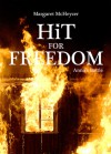 Hit for Freedom - Anna's Battle - Margaret McHeyzer