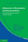 Advances in Economics and Econometrics: Tenth World Congress, Volume 1 - Daron Acemoğlu, Manuel Arellano, Eddie Dekel