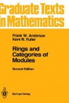 Rings and Categories of Modules - Frank W. Anderson