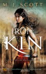 Iron Kin - M.J. Scott