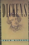 Dickens: A Biography - Fred Kaplan