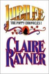 Jubilee (Book 1 of the Poppy Chronicles) - Claire Rayner