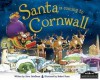 Santa Is Coming to Cornwall - Steve Smallman