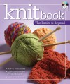 Knitbook: The Basics & Beyond [With Stitch Card and Learn How to Knit DVD] - Landauer Corporation