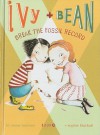 Ivy and Bean Break the Fossil Record (Ivy and Bean, #3) - Annie Barrows, Sophie Blackall