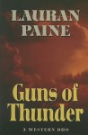 Guns of Thunder: A Western Duo - Lauran Paine