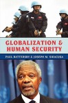 Globalization and Human Security - Paul Battersby, Joseph M. Siracusa