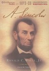 A. Lincoln: A Biography - Ronald C. White Jr., Bill Weideman